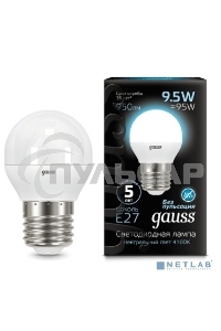 Лампа светодиодная Gauss LED Шар E27 9.5W 950lm 4100K 1/10/50